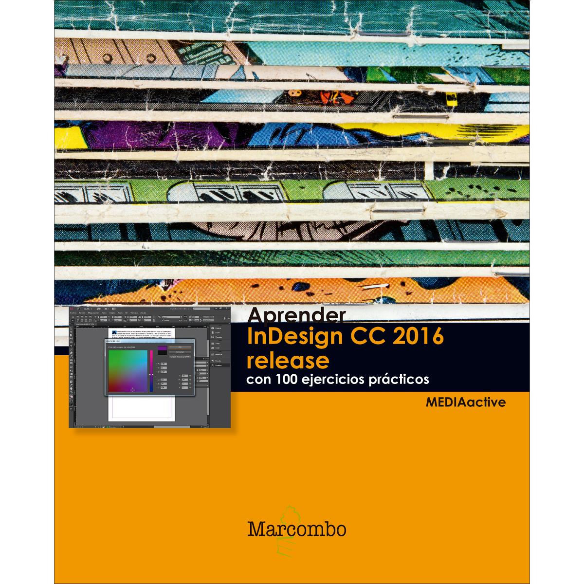 Aprender InDesign CC 2016 release con 100 ejercicios prácticos (Capa mole) 1
