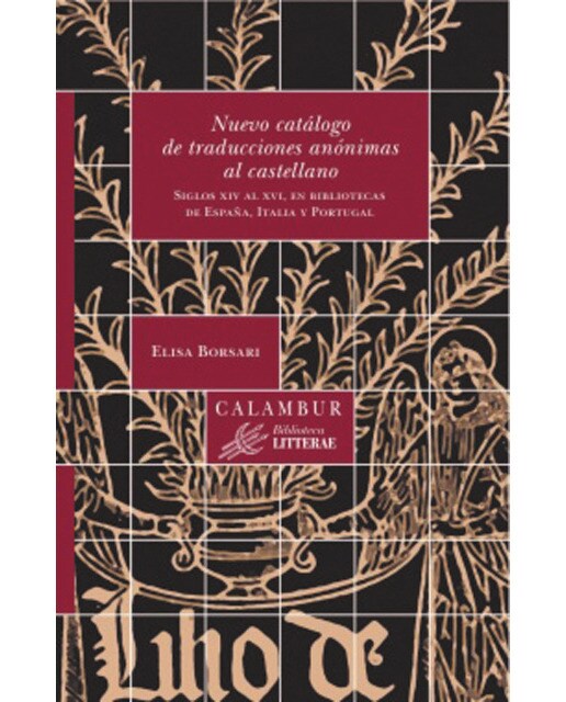 Imagem 0 de Nuevo catálogo de traducciones anónimas al castellano: Siglos xiv al xvi, en bibliotecas de esapña, italia y portugal(Tapa blanda)