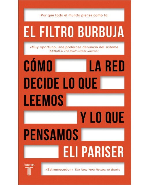 El filtro burbuja: Cómo la web decide lo que leemos y lo que pensamos(Tapa blanda) 1
