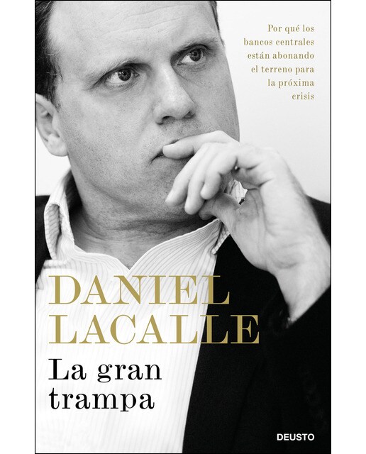 La gran trampa: Por qué los bancos centrales están abonando el terreno para la próxima crisis (Capa mole com abas) 1