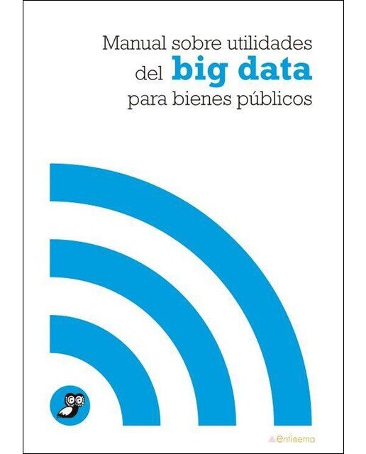 Imagem 0 de Manual sobre utilidades del big data para bienes públicos(Tapa blanda)