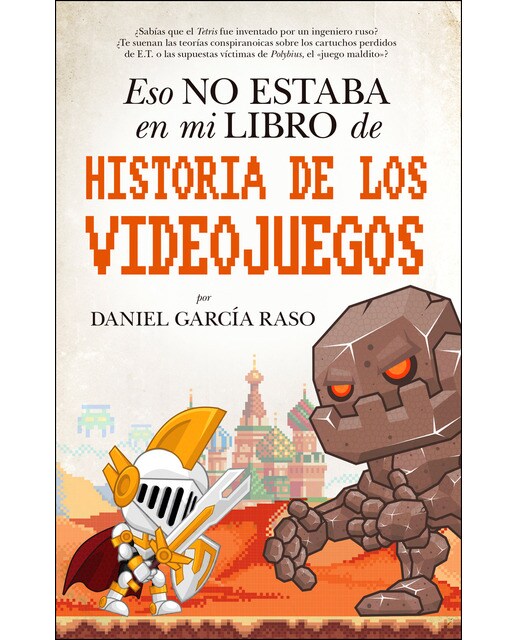 Eso No Estaba En Mi Libro De Historia De Los Videojuegos 1