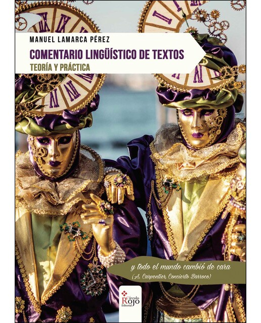 Comentario lingüístico de textos. Teoría y práctica: Teoría y práctica(Tapa blanda) 1