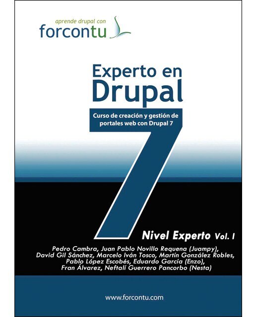 Experto En Drupal 7. Nivel Experto Vol.I 1