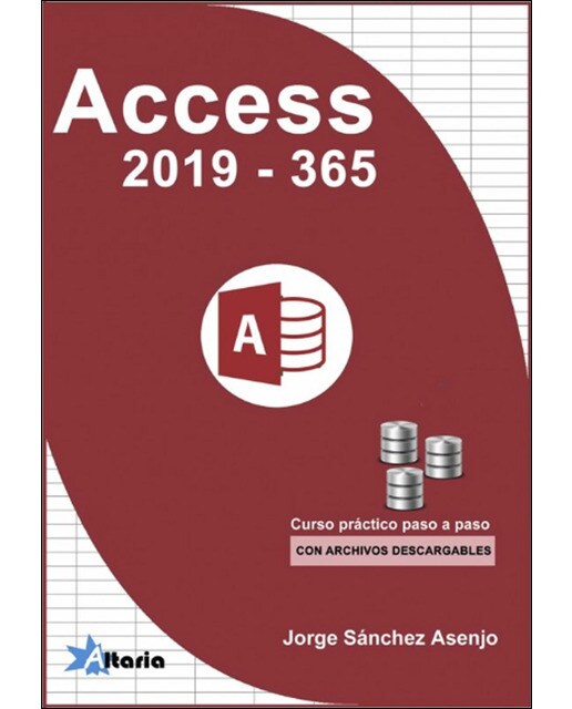 ACCESS 2019 VS 365: CURSO PRÁCTICO PASO A PASO (Capa mole) 1