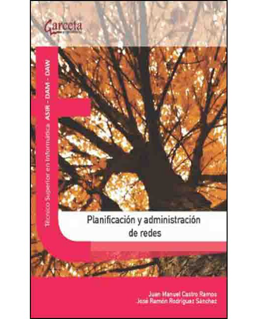 Planificación y administración de redes. 2ª Edición (Capa mole) 1