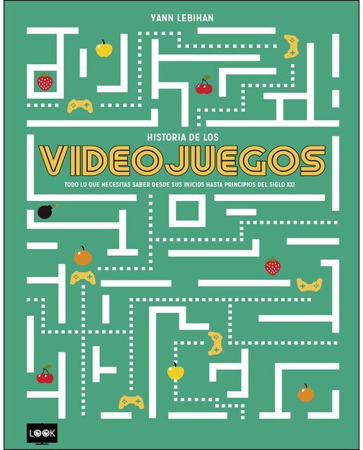 Historia de los videojuegos: Todo lo que necesitas saber desde sus inicios hasta principios del siglo xxi(Tapa blanda) 1