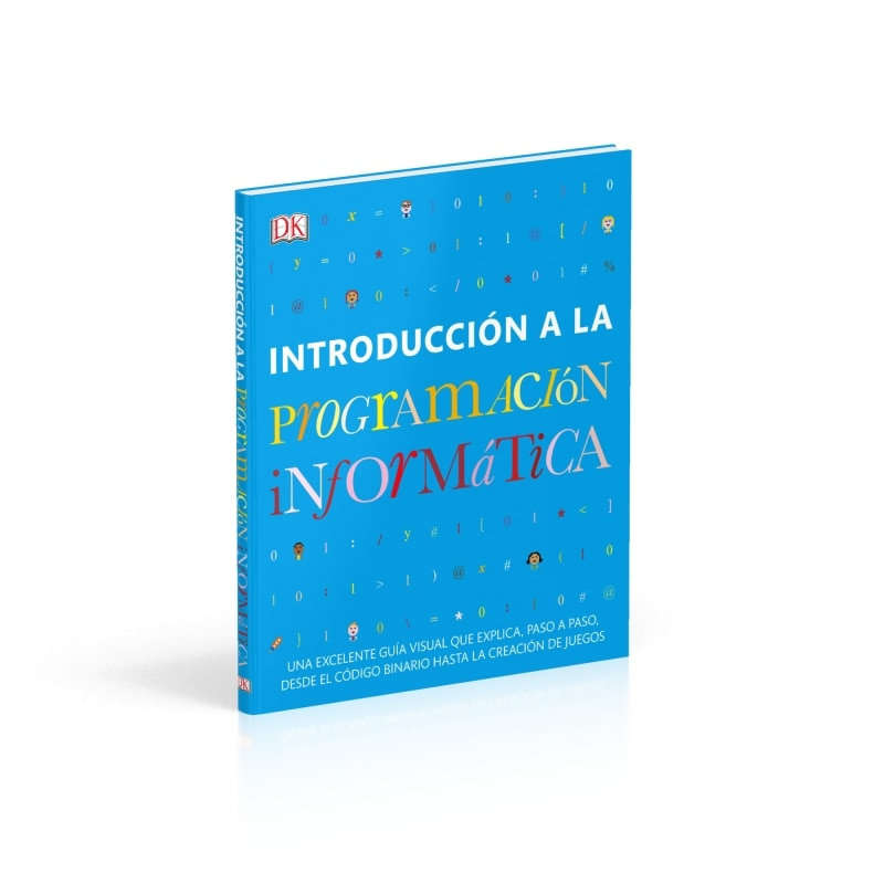 Introducción a la programación informática: Una excelente guía visual que explica, paso a paso, desde el código binario hasta la creación (Capa mole) 8