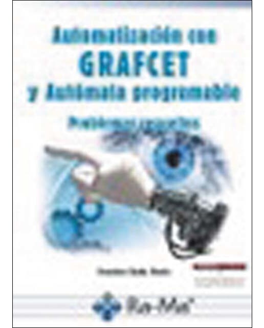 Automatización con GRAFCET y Autómata programable Problemas resueltos (Capa mole) 1