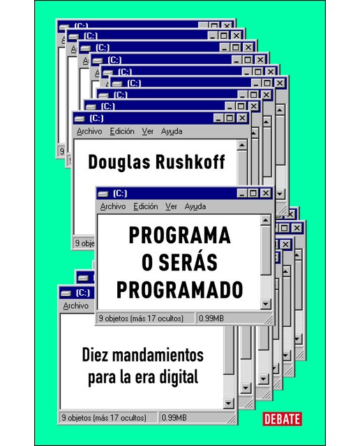Programa o serás programado: Diez mandamientos para la era digital(Tapa blanda) 1