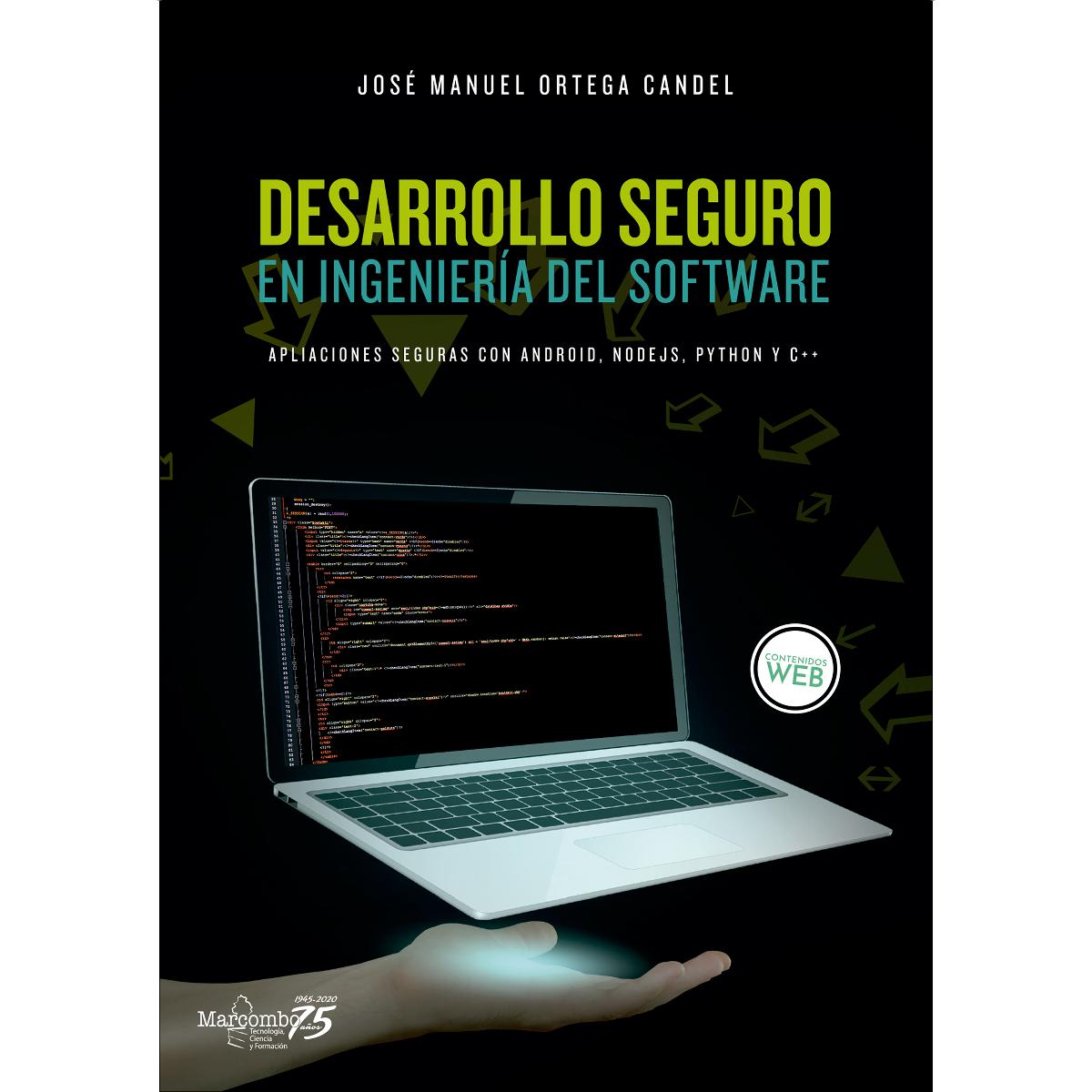 Desarrollo seguro en ingeniería del software. Aplicaciones seguras con  Android, NodeJS, Python y C++: Aplicaciones seguras con  Android, (Capa mole) 1
