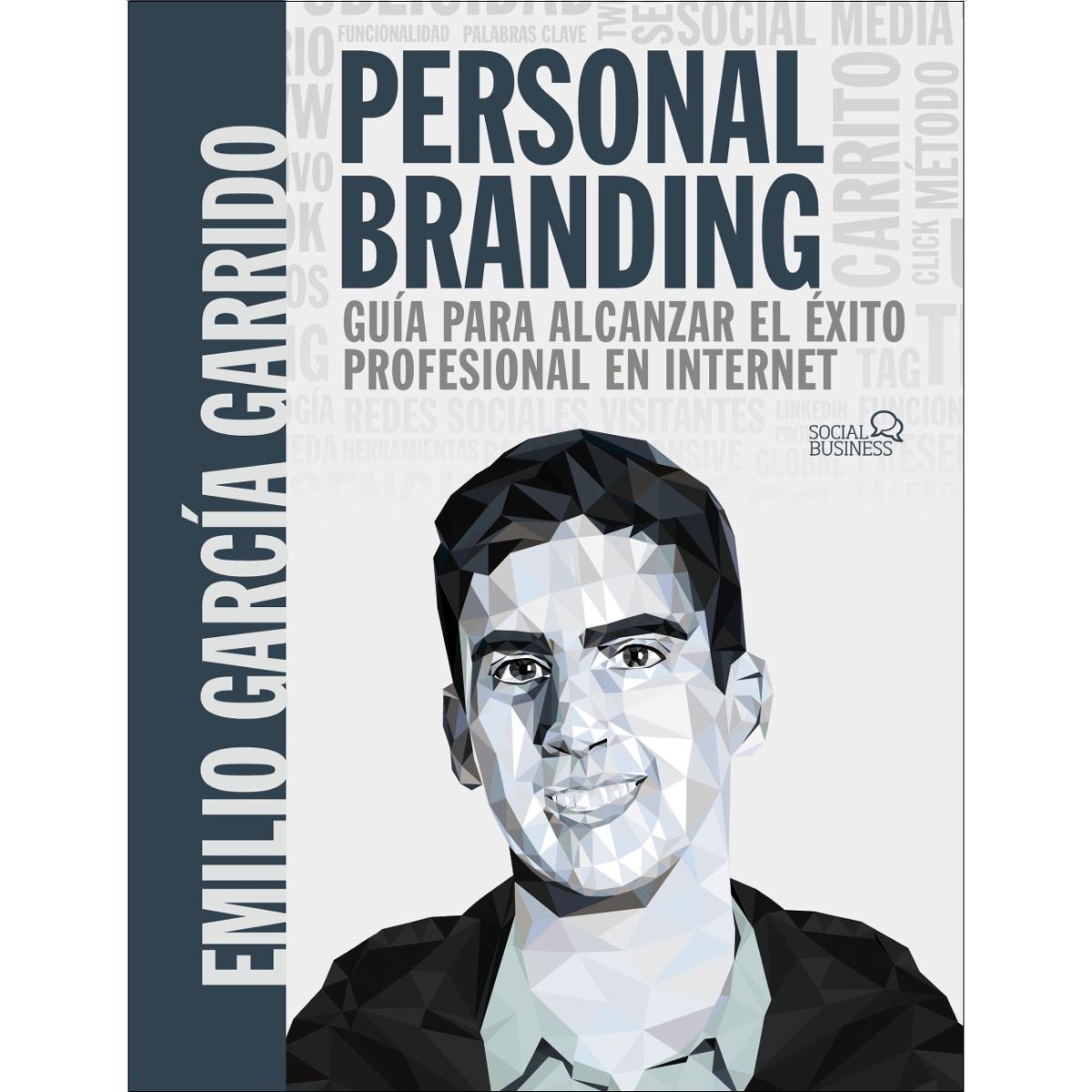 Personal Branding. Guía para alcanzar el éxito profesional en Internet (Capa mole com abas) 1