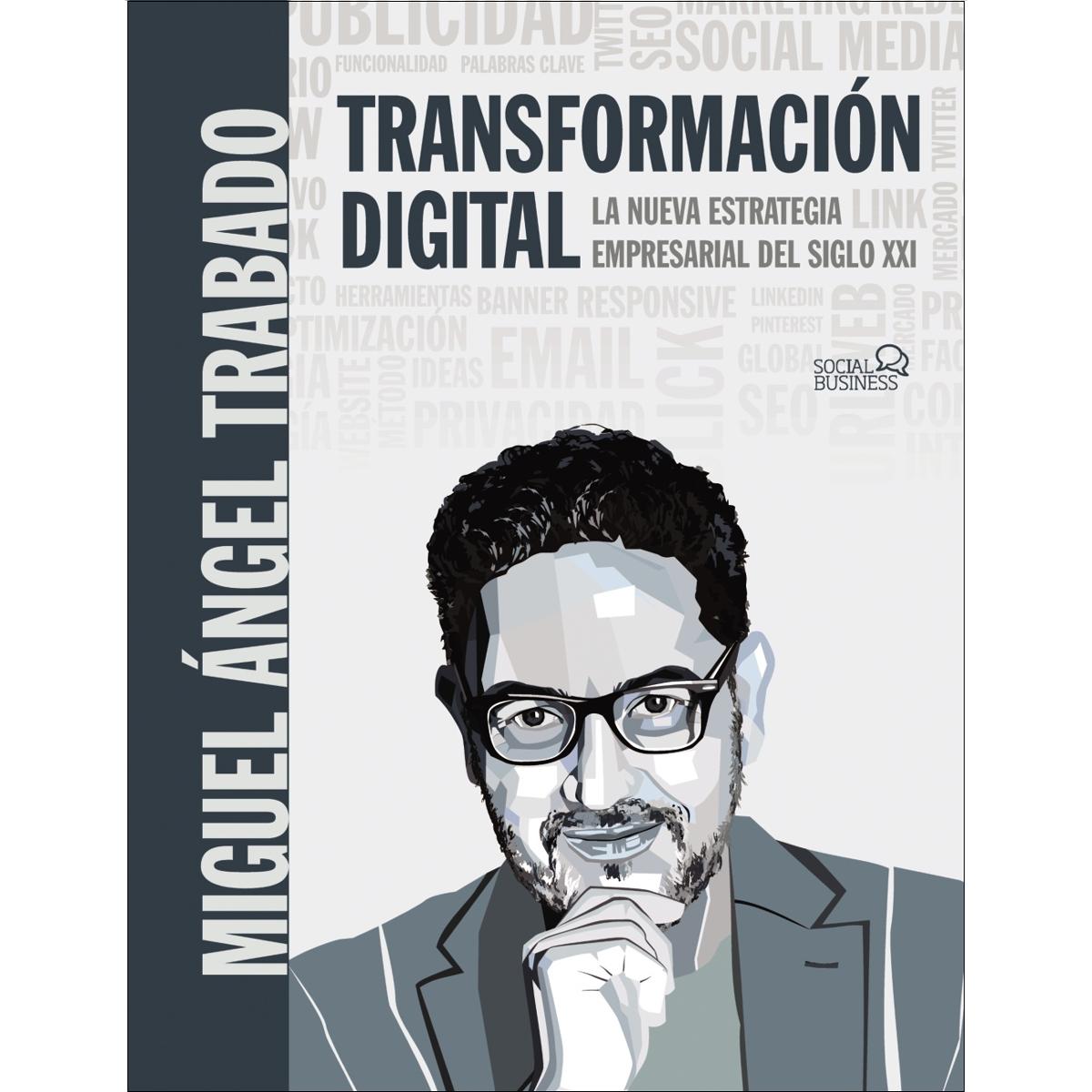 Transformación Digital: La nueva estrategia empresarial del siglo XXI (Capa mole com abas) 1