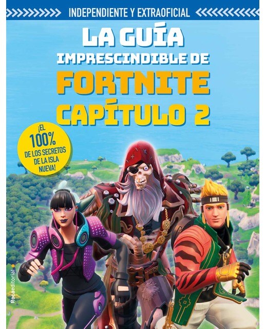 La guía imprescindible de Fortnite Capítulo 2 (independiente y extraoficial): ¡El 100% de los secretos de la Isla New! (Capa mole) 1
