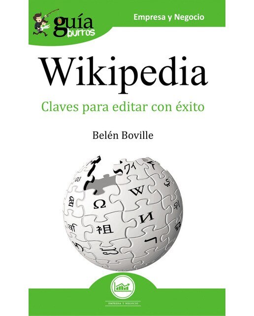GuíaBurros Wikipedia: Todas las claves de la enciclopedia del Siglo XXI (Capa mole) 1