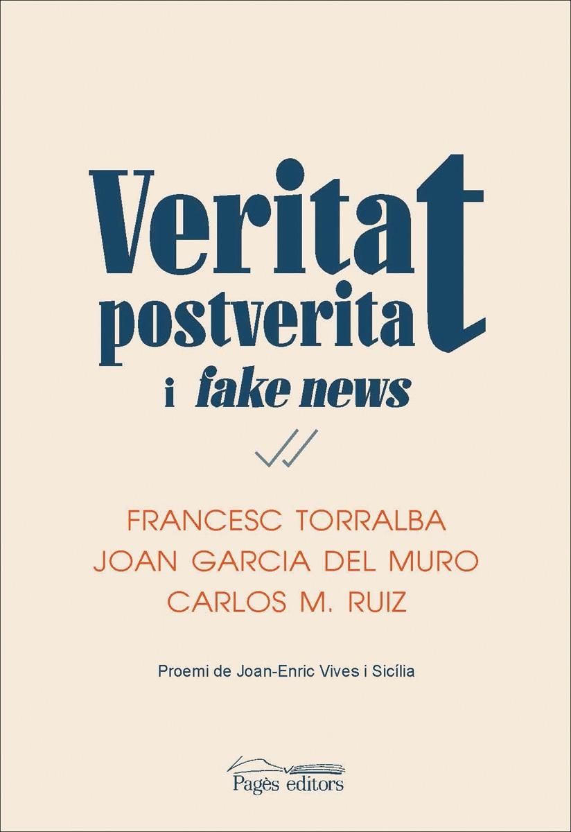 Veritat, postveritat i <i>fake news</i>(Tapa blanda) 1