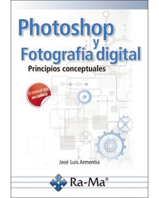 Photoshop y fotografía digital(Tapa blanda) 1