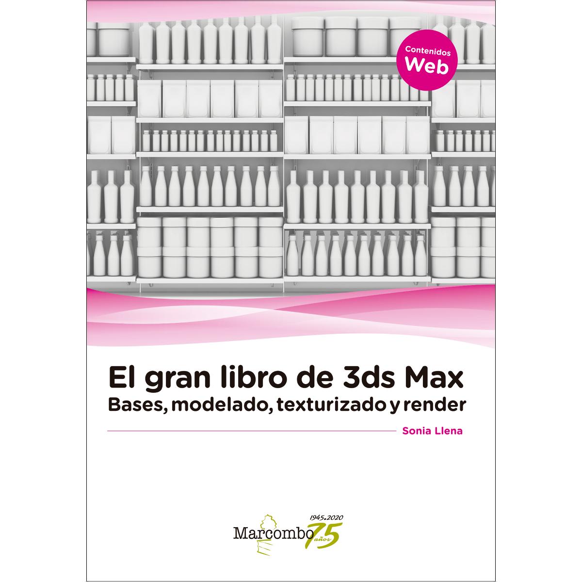 Imagem 0 de El gran libro de 3ds Max: bases, modelado, texturizado y render (Capa mole)