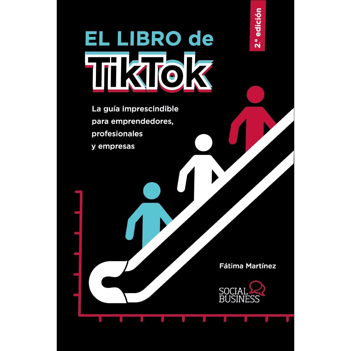 El libro de TikTok: La guía imprescindible para emprendedores, profesionales y empresas (Capa mole com abas) 1