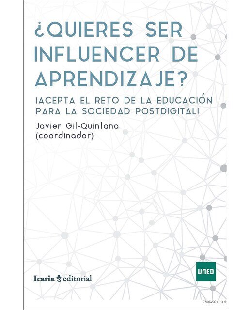 Quieres ser influencer de aprendizaje?: Acepta el reto de la educación para la sociedad postdigital!!!!(Tapa blanda) 1