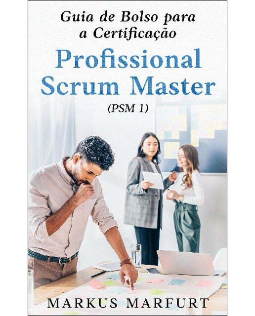 Guia de Bolso para a Certificação Profissional Scrum Master (PSM 1) (Capa mole) 1