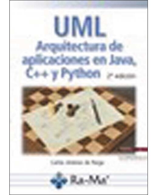 UML. Arquitectura de aplicaciones en Java, C++ y Python. 2ª Edición (Capa mole) 1