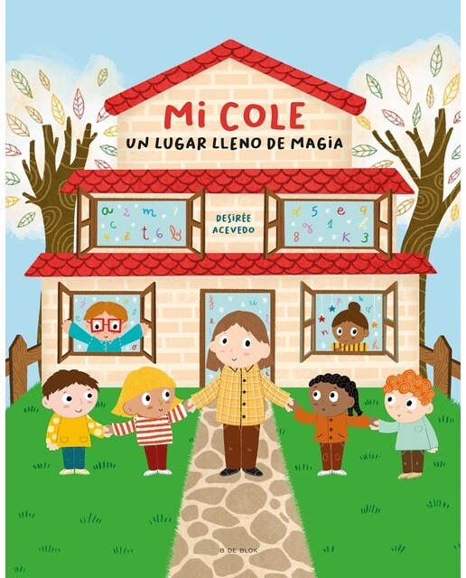 Mi cole, un lugar lleno de magia(Tapa dura) 1