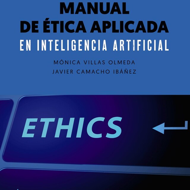 Imagen 0 de Manual de ética aplicada en inteligencia artificial  (Tapa blanda con solapas)