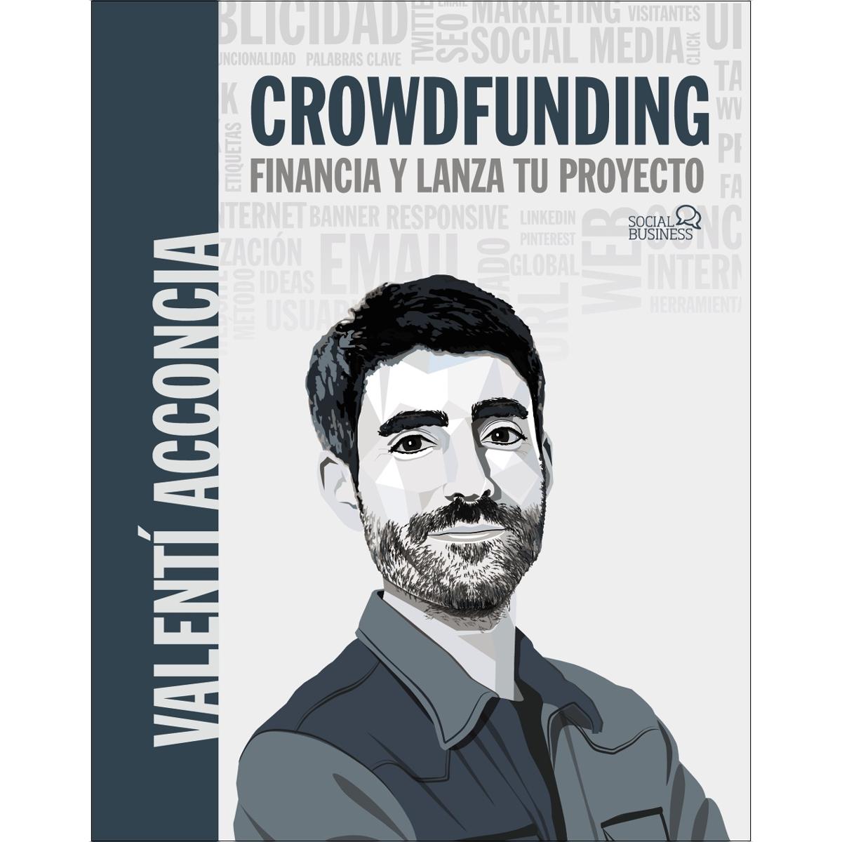 Crowdfunding. Financia y lanza tu proyecto (Capa mole com abas) 1