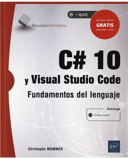 C# 10 y Visual Studio Code: Fundamentos del  lenguaje (Capa mole) 1