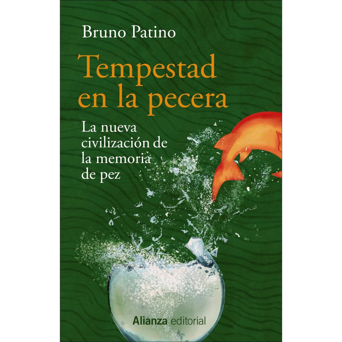 Tempestad en la pecera: La nueva civilización de la memoria de pez (Capa mole com abas) 1