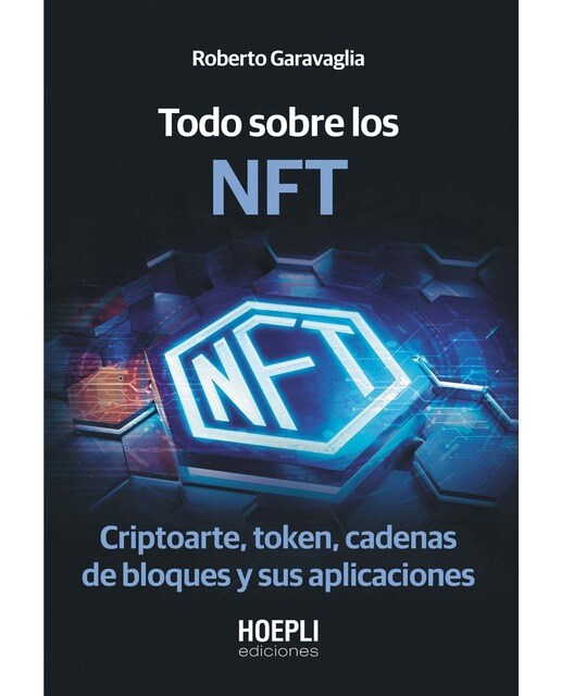 Todo sobre los NFT: Criptoarte, token, cadenas de bloques y sus aplicaciones (Capa mole com abas) 1