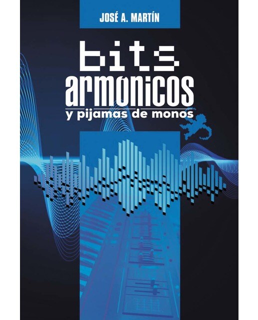 Bits armónicos y pijamas de monos (Capa dura) 1