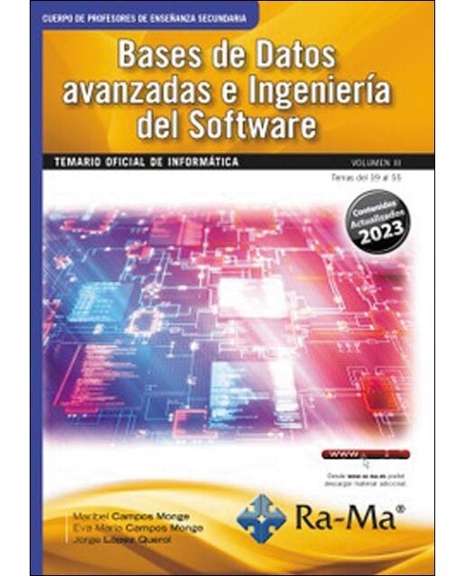 Oposiciones Cuerpo de Profesores de Enseñanza Secundaria. Informática. Vol. III. Bases de Datos avanzadas e Ingeniería del (Capa mole) 1