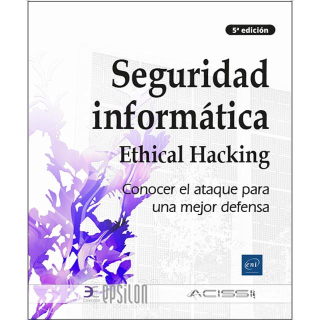 Imagem 0 de Seguridad informática: Ethical Hacking: Conocer el ataque para una mejor defensa