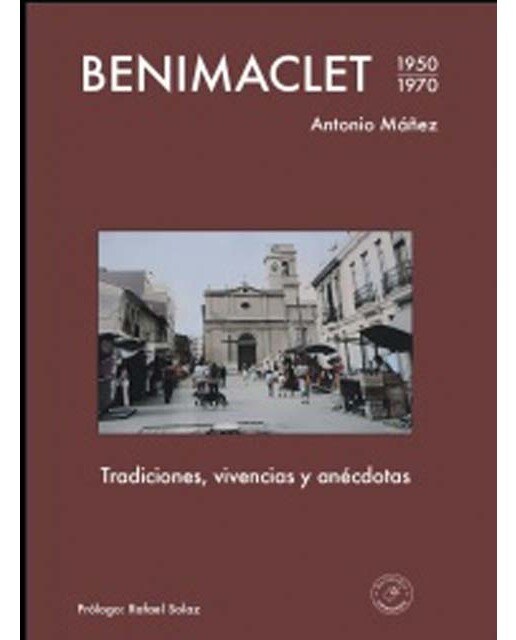 Benimaclet, tradiciones, vivencias y anécdotas (1950-1970) 1