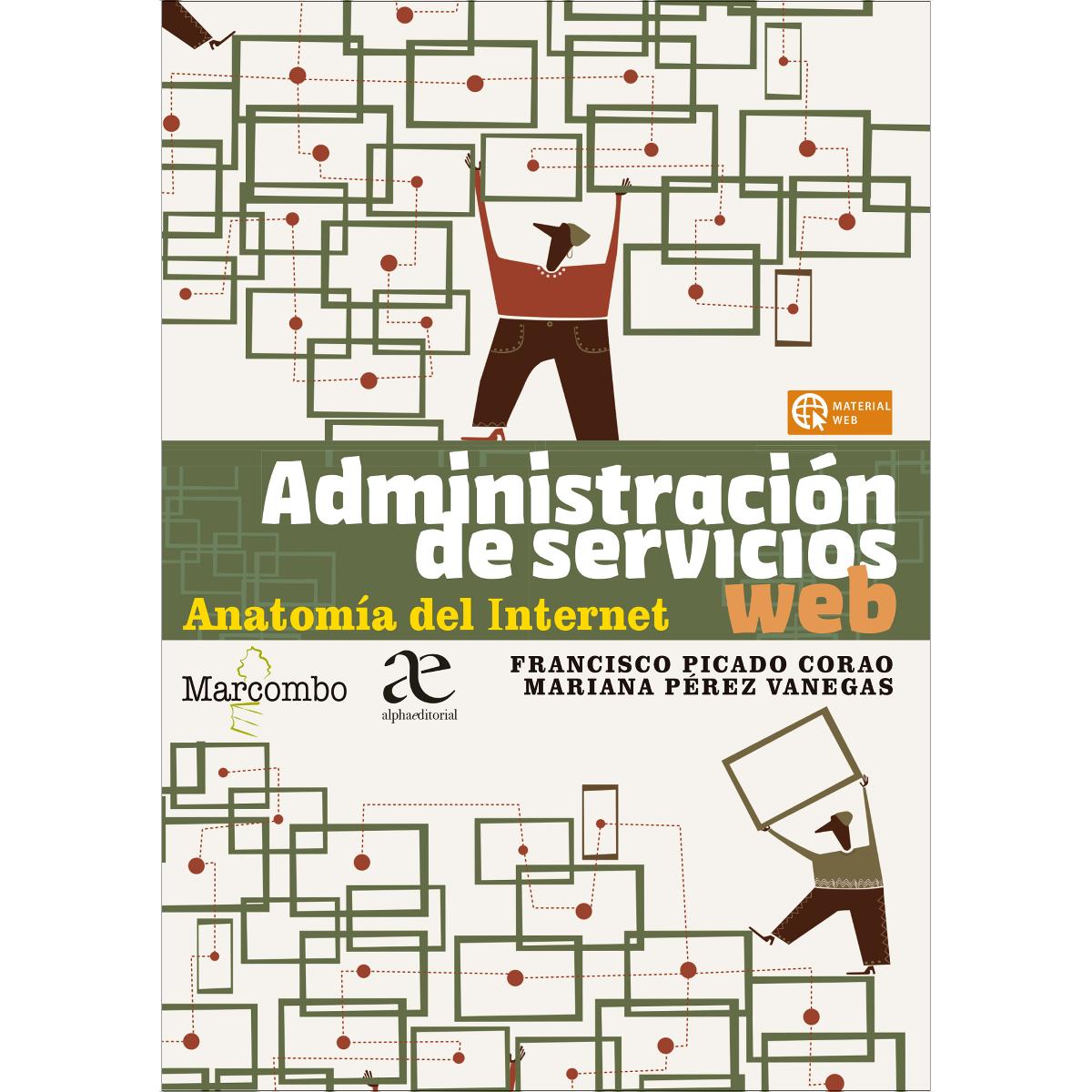 Administración de servicios web. Anatomía del Internet (Capa mole) 1