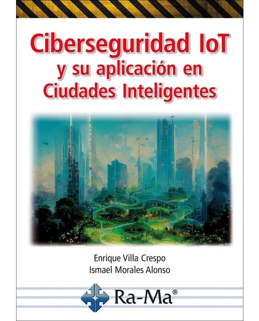 Ciberseguridad IoT y su aplicación en Ciudades Inteligentes (Capa mole) 1