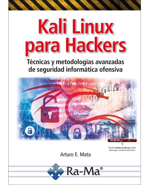 Kali Linux para Hackers: Tecnicas y metodolog­as avanzadas de seguridad inform&tica ofensiva 1