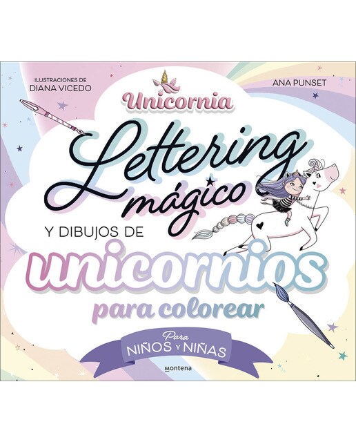 Unicornia - Lettering mágico y dibujos de unicornios para colorear: Para niños y niñas (Capa mole) 1