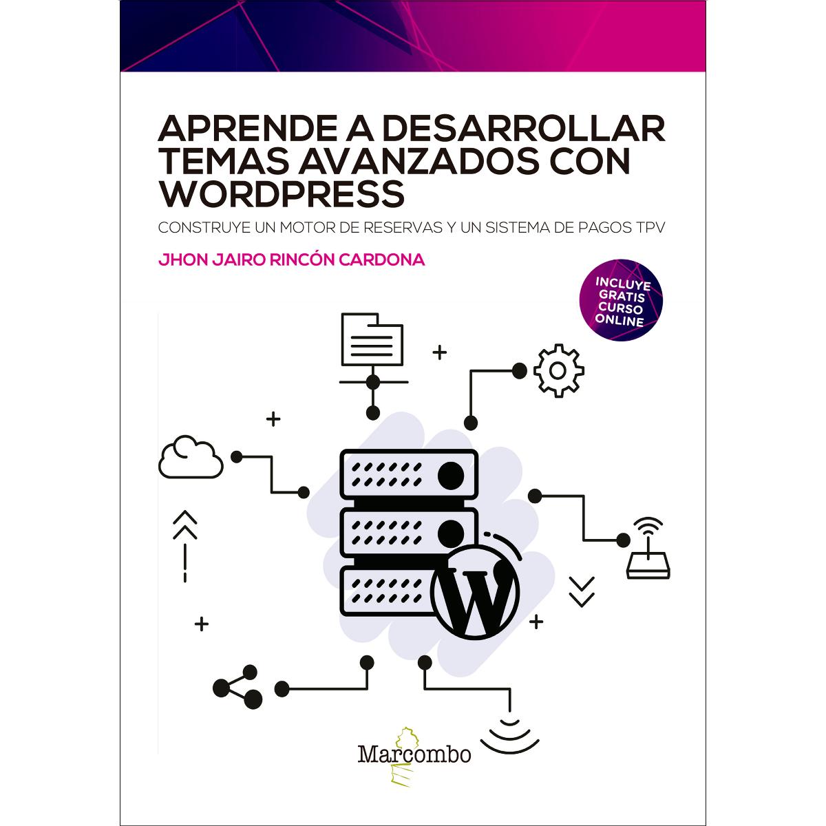 Aprende a desarrollar temas avanzados con WordPress: Construye un motor de reservas y un sistema de pagos TPV (Capa mole) 1