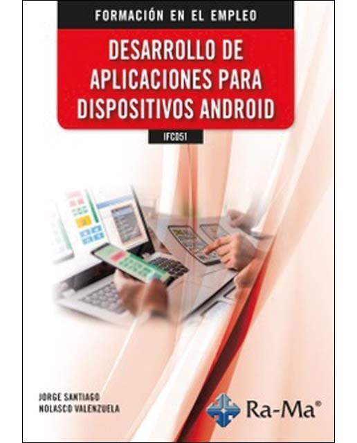 IFCD51 - Desarrollo de aplicaciones para dispositivos Android 1