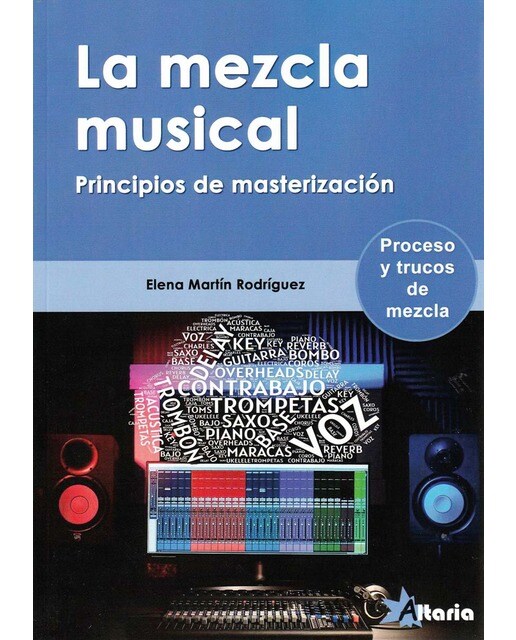 LA MEZCLA MUSICAL: PRINCIPIOS DE MASTERIZACION 1