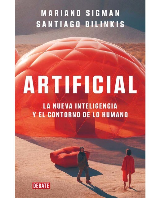 Artificial: La nueva inteligencia y el contorno de lo humano (Capa mole) 1