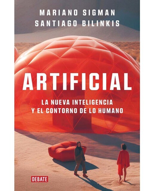 Artificial: La nueva inteligencia y el contorno de lo humano  (Tapa blanda)