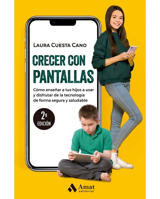 Crecer con pantallas: Cómo enseñar a tus hijos a usar y disfrutar de la tecnología de forma segura y saludable (Capa mole) 1