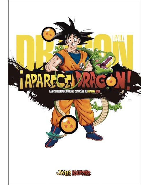 Imagem 0 de ¡APARECE DRAGÓN!: Las curiosidades que no conocías de Dragon Ball (Capa dura)