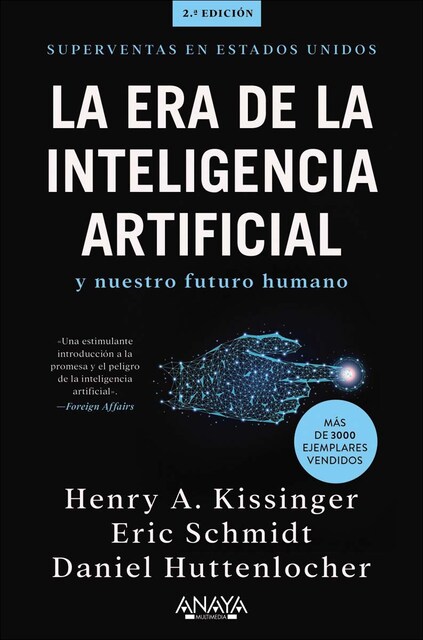 Imagen 0 de La era de la Inteligencia Artificial y nuestro futuro humano  (Tapa blanda con solapas)