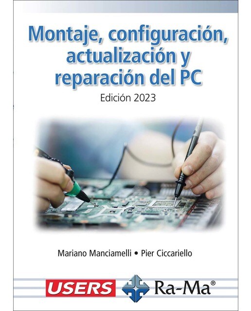 Montaje, configuración, actualización y reparación del PC. Edición 2023
