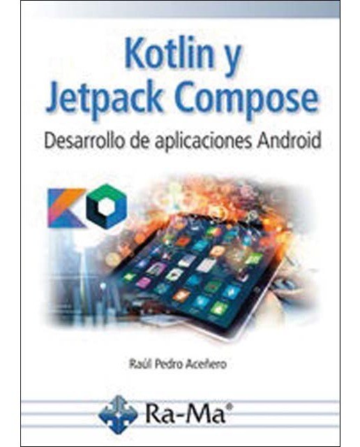 Kotlin y Jetpack Compose. Desarrollo de aplicaciones Android (Capa mole) 1